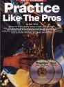 Practice Like The Pros (+CD) for all saxophones