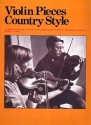 Violin Pieces Country Style: for violin and piano