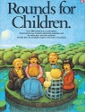 Rounds for children melody lines in standard notation with lyrics with illustrations