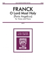Cøsar Franck O Lord Most Holy (Panis Angelicus) tiefe Stimme, Klavier und Orgel Vokalpartitur