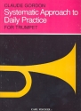 Systematic Approach to daily Practice for trumpet