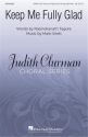Mark Sirett, Keep Me Fully Glad SATB Choral Score