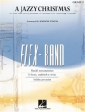 A Jazzy Christmas 5-Part Flexible Concert Band [opt. Strings] Score