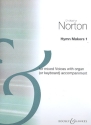 Norton, Christopher: The Hymn Makers 1 fr gemischter Chor (SATB) und Orgel (Klavier oder Keyboard) Chorpartitur