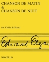 Chanson de matin and chanson de nuit op.15,1 und op.15,2 fr Violine und Klavier