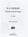 Choral Song and Fugue for organ