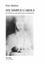 6 simple Carols for mixed chorus a cappella, piano ad lib score