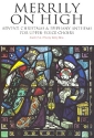 Merriliy on High Advent, Christmas and Epiphany Anthems for female chorus and piano