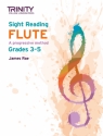 Rae, James, Trinity College London Sight Reading Flute: Grades 3-5 Flute