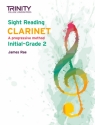 Rae, James, Trinity College London Sight Reading Clarinet: Initial-Gra Clarinet