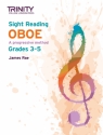 Rae, James, Trinity College London Sight Reading Oboe: Grades 3-5 Oboe