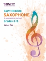 Rae, James, Trinity College London Sight Reading Saxophone: Grades 3-5 Saxophone