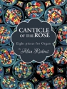 Canticle of the Rose Orgel