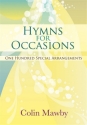Hymns for Occsaions  for mixed voiced 100 special arrangements