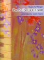 PACHELBEL'S CANON MADE PLAYABLE FOR ORGAN HAND, COLIN, ED.