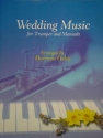 Wedding music for trumpet and manuals Oxley, Harrison, arr.