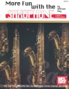More Fun with the Saxophone Level 1: for saxophone (es or bb) solo