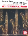 More Fun with the Saxophone Level 1: for saxophone (es or bb) solo