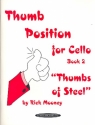 Thumb Position vol.2- Thumbs of steel for cello