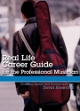 David Rosenthal, Real Life Career Guide for the Professional Musici  DVD