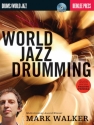 World Jazz Drumming (+CD): for drum