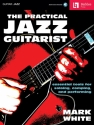 The Practical Jazz Guitarist Gitarre Buch + Online-Audio