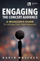Engaging the Concert Audience  Buch + Online-Audio