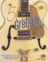 50 Years Of Gretsch Electrics Gitarre Buch