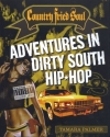Country Fried Soul - Adv. In Dirty South Hip Hop  Buch
