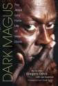 Gregory  Davis, Dark Magus- he Jekyll And Hyde Life Of Miles Davis  Buch