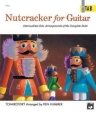 Nutcracker for Guitar Intermediate solo arrangements of the complete suite (notes and tab)