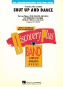 Shut up and dance: for concert band score and parts