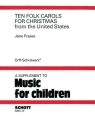 MUSIC FOR CHILDREN: 10 chorals for christmas FRAZEE, JANE, ED SCORE