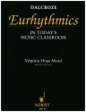 Dalcroze Eurhythmics In Today's Music Classroom