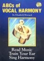 ABCs of Vocal Harmony (+ 4 CD's) Read Music - train your Ear - sing Harmony