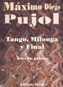Tango, Milonga y Final for 2 guitars