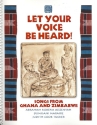 Let your Voice be heard (+CD) Songs from Ghana and Zimbabwe 10th anniversary edition
