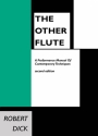Robert Dick, The Other Flute Manual Flute Buch