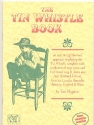 The Irish Tin Whistle Book  