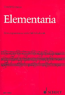 Elementaria first acquaintance with Orff-Schulwerk fr Orff-Instrumentarium