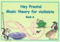 Georgia Vale Hey Presto! Music Theory for Violinists Book 6 violin tutor
