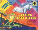 Freddie the Frog and the Flying Jazz Kitten Chor Buch + CD