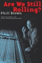 Are We Still Rolling?  Softcover