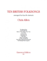 10 British Folksongs Klarinettenquartett PARTITUR + STIMMEN