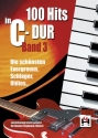 100 Hits in C-Dur Band 3: f�r Keyboard, Gitarre, Klavier