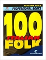 100 Italian Folk Songs: C instrument edition