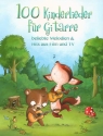 100 Kinderlieder f�r Gitarre (Melodie/Texte/Akkorde/Griffbilder)