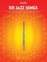 101 Jazz Songs: for flute