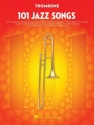 101 Jazz Songs: for trombone