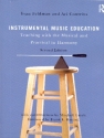 Instrumental Music Education Teaching with the Musical and Practical in Harmony second edition 2016,  paperback
